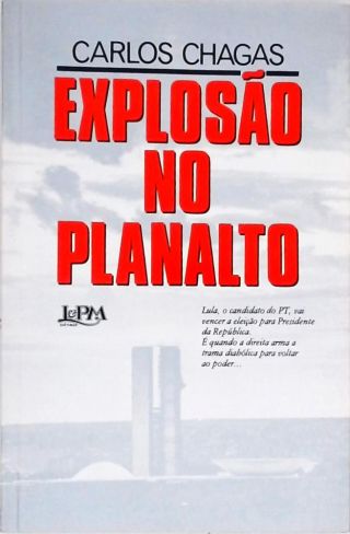 Explosão no Planalto