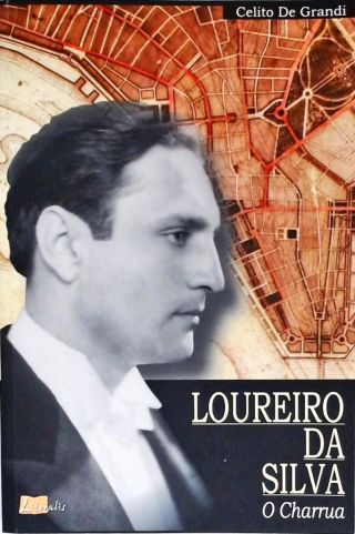 Loureiro Da Silva - O Charrua