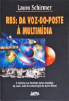 RBS - Da Voz-do-poste À Multimídia (Autografado)