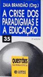 A Crise Dos Paradigmas E A Educação