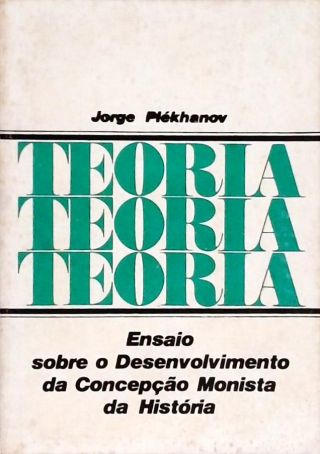 Ensaio sobre o Desenvolvimento da Concepção Monista da História