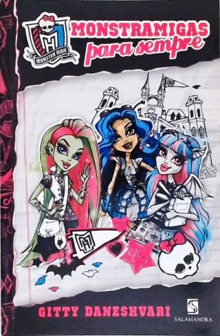 Monster High - Monstramigas Para Sempre