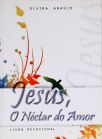 Jesus, O Néctar do Amor