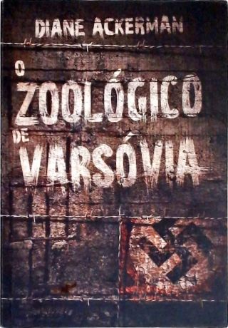 O Zoológico De Varsóvia