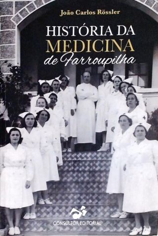 História da Medicina de Farroupilha