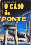 O Caso da Ponte