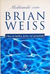 Meditando Com Brian Weiss