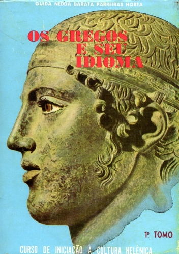 Os Gregos e seu Idioma (Em 2 Volumes)