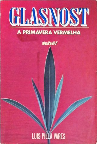 Glasnost: A Primavera Vermelha