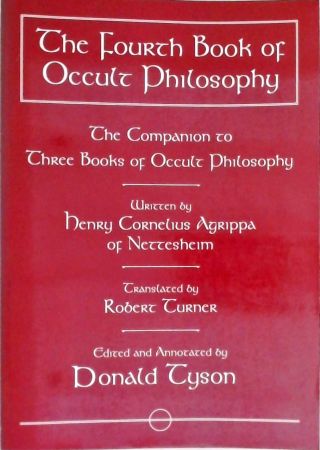 The Fourth Books Of Occult Philosophy
