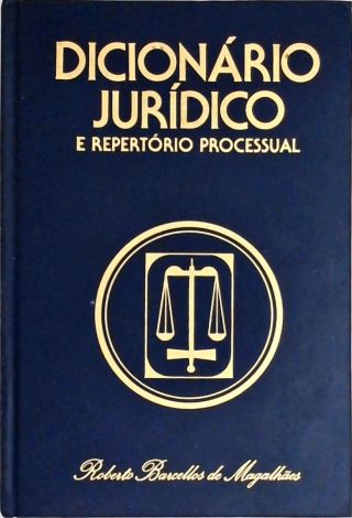 Dicionário Jurídico E Repertório Processual - Em 3 Volumes