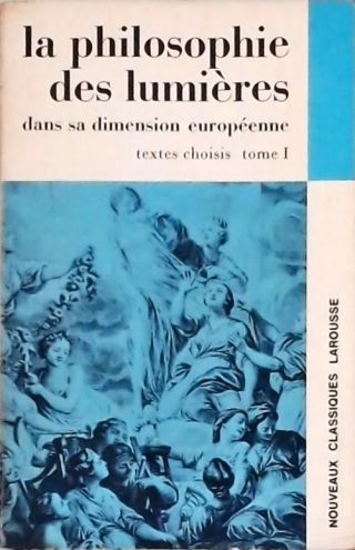 Le Philosophie des Lumières dans sa Dimension Européene - Tomo I