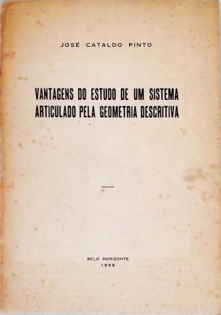 Vantagens do Estudo de um Sistema Articulado pela Geometria Descritiva