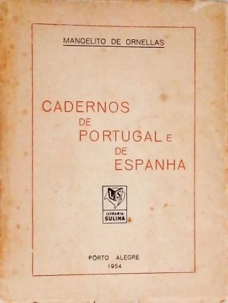 Cadernos de Portugal e de Espanha - Autografado