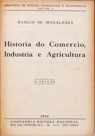 História do Comércio, Indústria e Agricultura