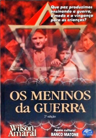 Os Meninos Da Guerra