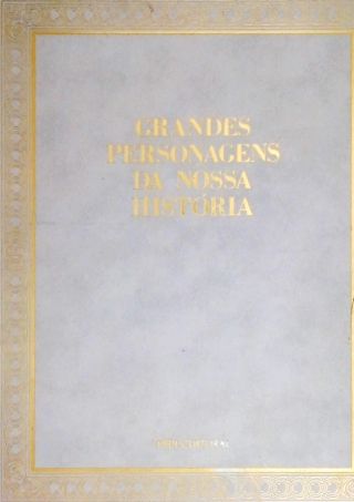 Grandes Personagens da Nossa História - Vol. 2