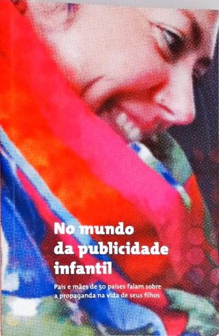 No Mundo da Publicidade Infantil - Inclui Cd