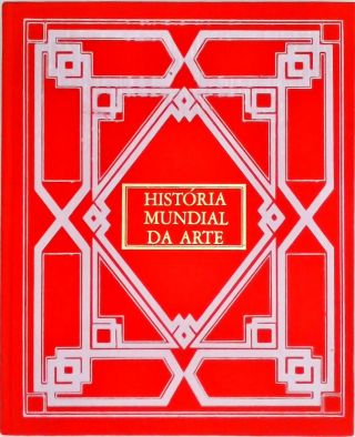 História Mundial Da Arte - Em 3 Volumes