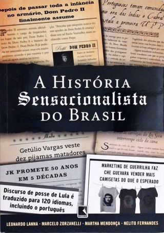A História Sensacionalista do Brasil