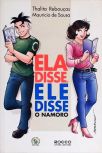 Ela Disse, Ele Disse - O Namoro