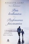 Pais Brilhantes, Professores Fascinantes