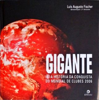 Gigante - A História da Conquista do Mundial de Clubes 2006
