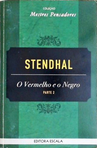 O Vermelho e o Negro - Vol. 2