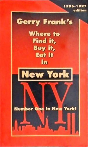 Gerry Franks - Where to Find It, Buy It, Eat It in New York