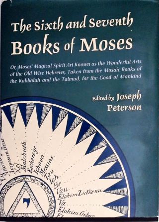 The Sixth and Seventh Books Of Moses