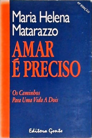 Amar É Preciso