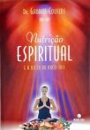 Nutrição Espiritual E A Dieta Do Arco-Íris