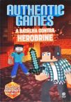 Authenticgames - A Batalha Contra Herobrine