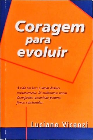 Coragem Para Evoluir