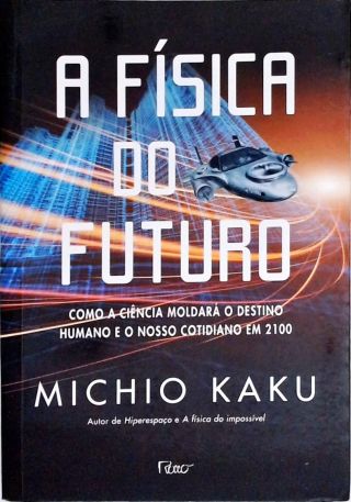 A Física do Futuro