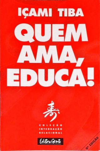 Quem Ama, Educa!