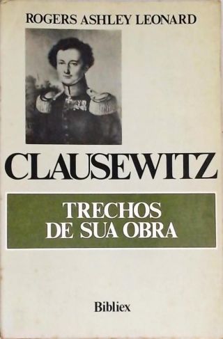 Clausewitz: Trechos de Sua Obra