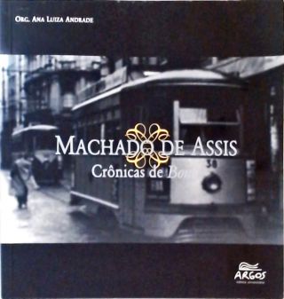 Machado de Assis - Crônicas de Bond