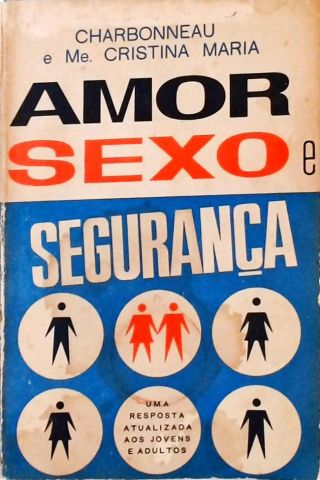 Amor, Sexo e Segurança