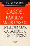 Casos, Fábulas, Anedotas Ou Inteligências, Capacidades, Competências