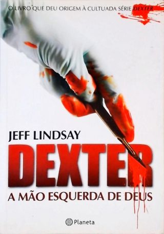 Dexter - A Mão Esquerda De Deus