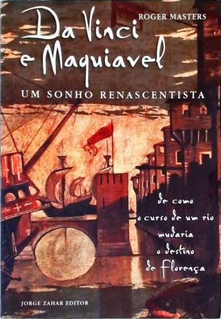 Da Vinci & Maquiavel - Um Sonho Renascentista