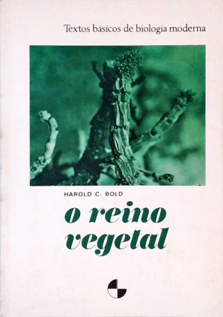 O Reino Vegetal