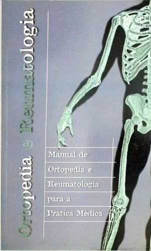 Manual de Ortopedia e Reumatologia para a prática médica