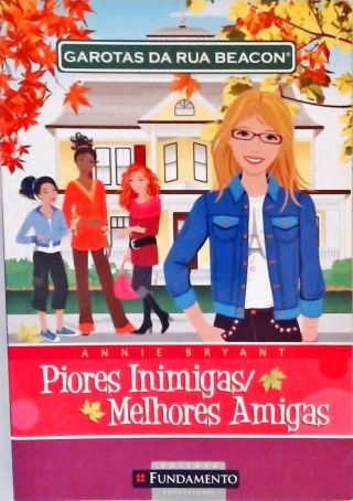 Garotas da Rua Beacon - Piores Inimigas / Melhores Amigas