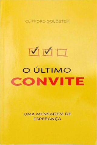 O último convite - Uma mensagem de esperança