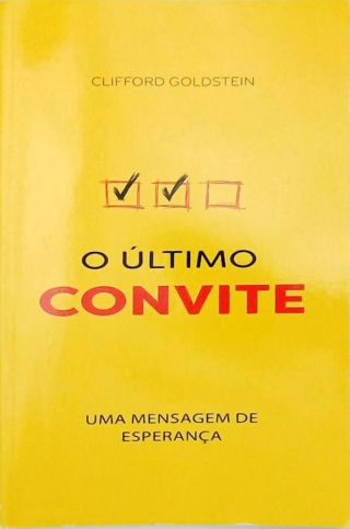 O último convite - Uma mensagem de esperança