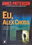 Eu, Alex Cross