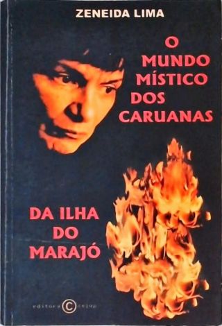 O Mundo Mistico dos Caruanas da Ilha de Marajó