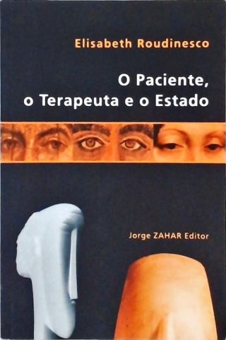 O Paciente, O Terapeuta E O Estado